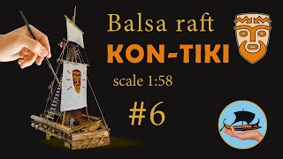 Relax with Me as I Build the BEST Kon Tiki balsa raft model [upl. by Ronoc19]