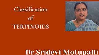 Classification of Terpenoids amp Isoprene rule by DrMSridevi SKSDMAHILA KALASALATanuku [upl. by Thorlie56]