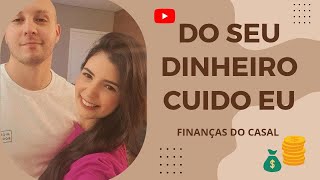 FINANÇAS DE CASAL  Como funciona aqui em casa [upl. by Aihsek]