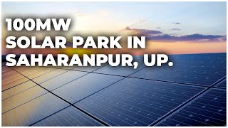 FOURTH PARTNER ENERGY — 100 MW UTTAR PRADESH SOLAR PARK [upl. by Oirromed]