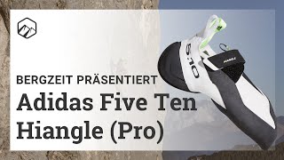 Adidas Five Ten Hiangle amp Hiangle Pro Kletterschuh  Bergzeit [upl. by Itteb]