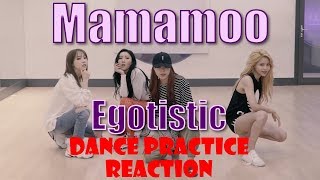 Mamamoo 마마무  Egotistic 너나 해  Dance Practice Reaction [upl. by Zampardi507]