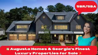 Augusta Homes amp Georgias Finest Luxury Properties for Sale  Tour Augustas Area Homes [upl. by Prescott]