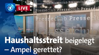 Haushaltsstreit beigelegt – Ampel gerettet  ARDPresseclub [upl. by Coffin873]