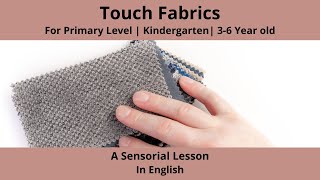 Montessori Touch Fabric Activity  Sensorial Lesson  Primary Level  36 Years Old  Kindergarten [upl. by Publius]