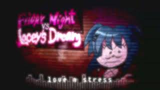 FNF  LACEYS DREAM DEMO OST  LOVE N STRESS  FLP [upl. by Ginsberg]