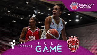 BCF Elfic Fribourg v Roche Vendee Basket  Full Basketball Game  EuroCup Women 202324 [upl. by Tadich]