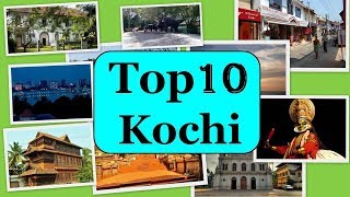 Kochi Tourism  Famous 10 Places to Visit in Kochi Tour [upl. by Ybok]