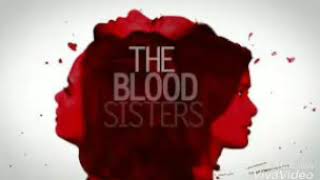 The Blood Sisters Theme Song [upl. by Nial138]