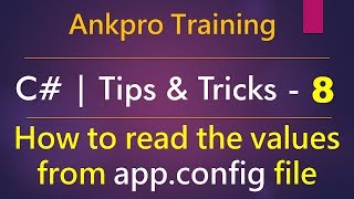 C tips and tricks 8  How to read the values from appconfig file ConfigurationManager class [upl. by Annaerb]