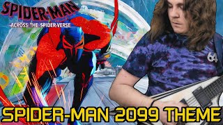 SpiderMan 2099 Theme  METAL VERSION  SpiderMan Across the SpiderVerse [upl. by Divine5]