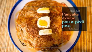 Pancake avoine pou w pèdi pwa [upl. by Malvina]