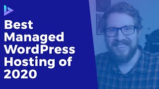 Best Managed WordPress Hosting in 2020 For Business Owners and Developers [upl. by Dorene]