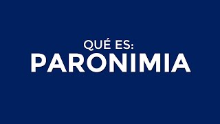 ¿Qué es la PARONIMIA [upl. by Pournaras]