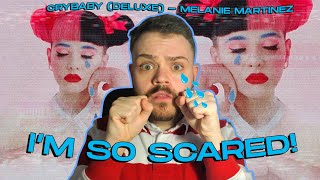 CRYBABY by Melanie Martinez terrified me  Deluxe Album Reaction [upl. by Elleinad]