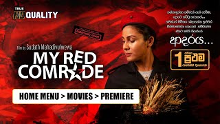 My Red Comrade  Sinhala Movie PEOTV [upl. by Itnahs545]