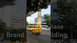 JPMorgan Chase Brand New Building in Banglore charteredaccountant jpmorgan investmentbanking [upl. by Anirtac]