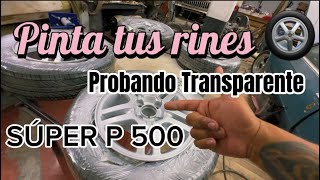 Cómo pintar Rines de carro  fácil  Transparenté súper P500 Chaiz Performance [upl. by Annodam]