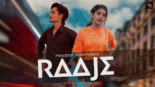 RaajeFull Video  Pradeep Jodhpura  Mandeep Bagria  New Haryanvi Songs Haryanavi 2022  New Song [upl. by Ahseikan]