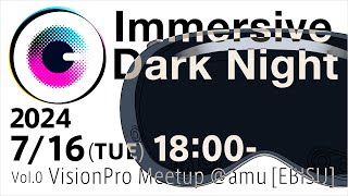 Immersive Dark Night  Vol0  VisionPro Meetup [upl. by Akinnor227]