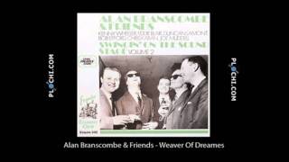 Alan Branscombe amp Friends  Weaver Of Dreames [upl. by Laurianne]