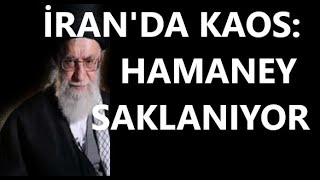 İRANDA KAOS HAMANEY SAKLANIYOR [upl. by Leraj]