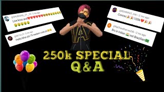 250K SPECIAL QampA  THANKS FOR ALL [upl. by Nomsed]