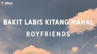 Boyfriends  Bakit Labis Kitang Mahal Official Lyric Video [upl. by Harmonie337]