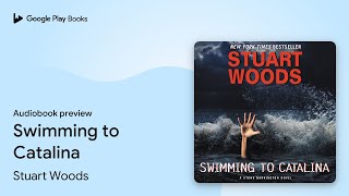 Swimming to Catalina by Stuart Woods · Audiobook preview [upl. by Nozicka]