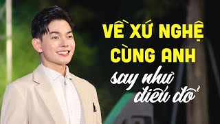 Liên Khúc VỀ XỨ NGHỆ CÙNG ANH say như điếu đổ khi nghe  Nam Giang  Nhạc Dân Ca Xứ Nghệ [upl. by Maurene812]