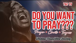 Pray With Min Theophilus Sunday  Chants  Tongues of Fire  Prayer [upl. by Pool11]