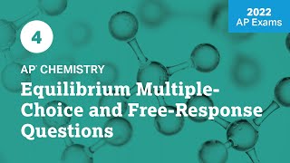 2022 Live Review 4  AP Chemistry  Equilibrium MultipleChoice and FreeResponse Questions [upl. by Minsk]