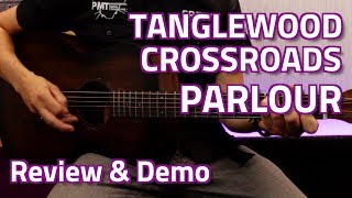 Tanglewood TWCR P Crossroads Parlour Acoustic  Review amp Demo  A great travel guitar [upl. by Cosma]