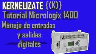 Tutorial Básico de PLC Micrologix 1400  Manejo de entradas y salidas digitales [upl. by Imit562]