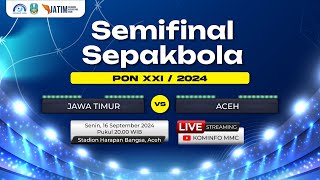 🔴 LIVE SEMIFINAL SEPAK BOLA PUTRA PON XXI JAWA TIMUR VS ACEH [upl. by Penland]