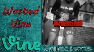 Best Wasted Vine Compilation  Top Funny Vines 2015 [upl. by Radnaskela]