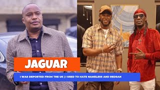 JAGUAR  I Was DEPORTED From The US  My Struggles To Make It  I Used To Hate NAMELESS And REDSAN [upl. by Ailbert]