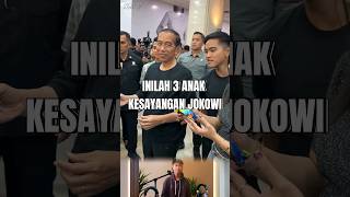 inilah 3 anak kesayangan jokowi shorts jokowi kaesang gibran kahiyangayu [upl. by Ursulette]