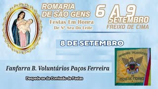 FANFARRA B V PAÇOS FERREIRA  Despedese das FESTAS da SRA do LEITE  FREIXO CIMAAmarante2024 [upl. by Eatnahc]