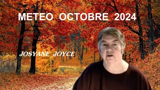 Voyante Josyane JOYCE rappel météo octobre 24 [upl. by Evanthe]