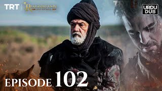 Ertugrul Ghazi Urdu ｜ Episode 102 ｜ Season 2 [upl. by Areik]