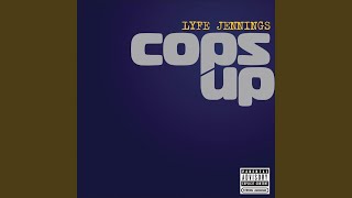 Cops Up Explicit [upl. by Amor]