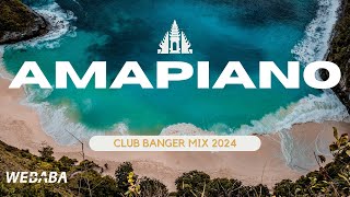 AMAPIANO CLUB BANGER MIX 2024  Dj Webaba [upl. by Livvi]