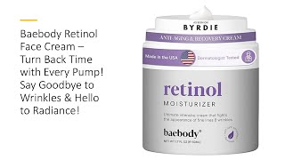 Baebody Retinol Face Cream–Turn Back Time w Every Pump Say Goodbye to Wrinkles amp Hello to Radiance [upl. by Ecirtnas]