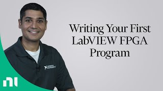 Writing Your First LabVIEW FPGA Program [upl. by Treblihp416]