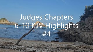 Judges Chapters 610 KJV Highlights 4 [upl. by Libby]