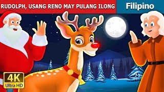 RUDOLPH USANG RENO MAY PULANG  Rudolph The Red nosed Reindeer in Filipino  FilipinoFairyTales [upl. by Kenon]