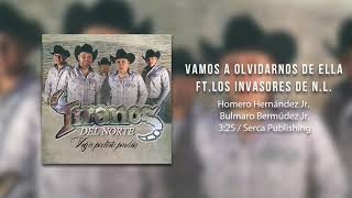 Tiranos del Norte Ft Los Invasores de NL  Vamos A Olvidarnos De Ella  Audio Oficial [upl. by Repsag]