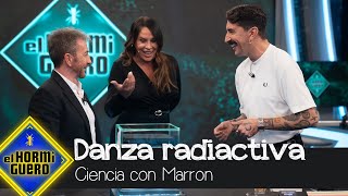 La danza radiactiva Marron presenta el combustible para las centrales nucleares  El Hormiguero [upl. by Ahsertal137]