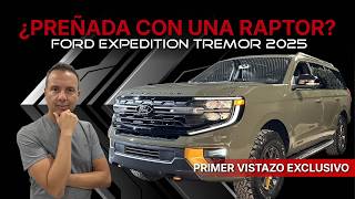 2025 Ford Expedition TREMOR  Viene Preñada con RAPTOR [upl. by Delfine946]